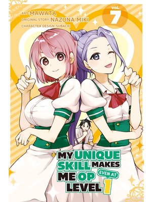 cover image of My Unique Skill Makes Me OP even at Level 1, Volume 7